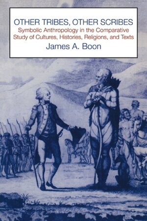Other Tribes, Other Scribes - James A. Boon Other Tribes, Other Scribes - James A. Boon