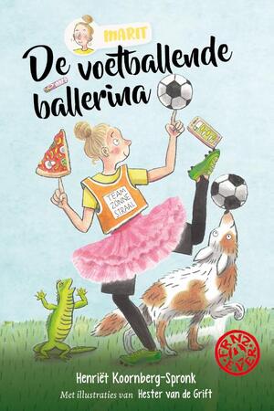 De voetballende ballerina - Henriët Koornberg-Spronk De voetballende ballerina - Henriët Koornberg-Spronk
