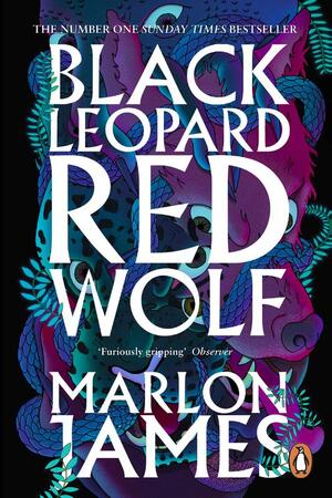 Black Leopard, Red Wolf - Marlon James Black Leopard, Red Wolf - Marlon James