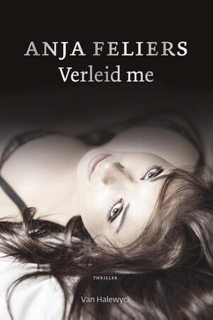 Verleid me - Anja Feliers Verleid me - Anja Feliers