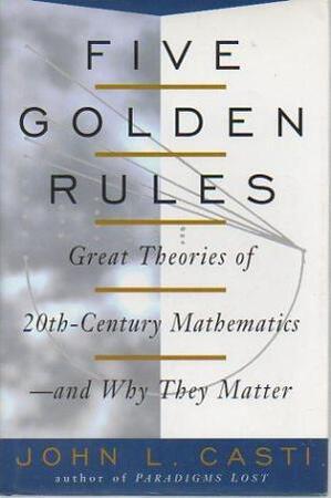 Five golden rules - J. L. Casti Five golden rules - J. L. Casti