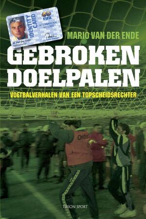 Gebroken doelpalen - M. van Der Ende