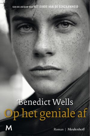 Op het geniale af - Benedict Wells Op het geniale af - Benedict Wells