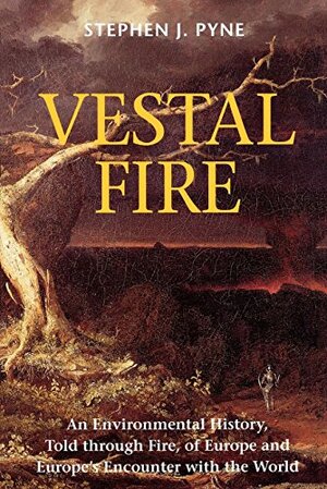 Vestal fire - Stephen J. Pyne Vestal fire - Stephen J. Pyne