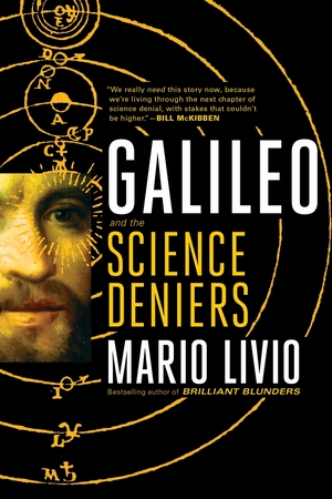 Galileo: and the science deniers - Mario Livio Galileo: and the science deniers - Mario Livio