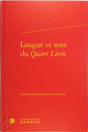 Langue et sens du Quart Livre - Langue et sens du Quart Livre -
