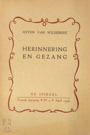 Herinnering en gezang - Anton van Wilderode, Marc Neels, Marc Sleen Herinnering en gezang - Anton van Wilderode, Marc Neels, Marc Sleen