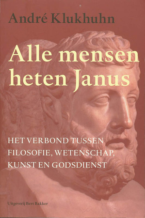 Alle mensen heten Janus - André Klukhuhn Alle mensen heten Janus - André Klukhuhn