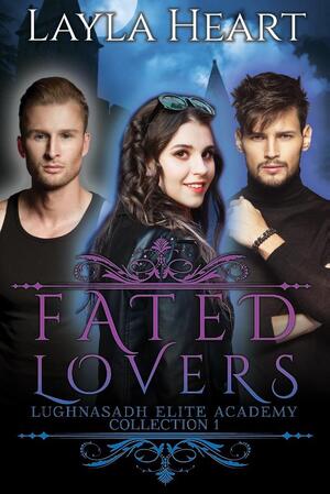 Fated Lovers - Layla Heart Fated Lovers - Layla Heart