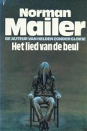 Het lied van de beul - Norman Mailer