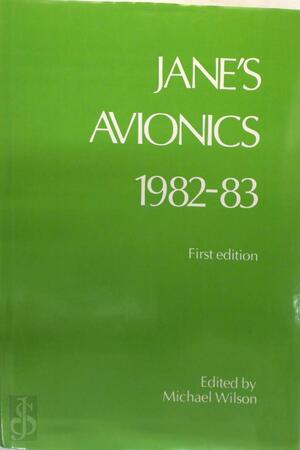 Jane's Avionics 1982-83 - Michael Wilson Jane's Avionics 1982-83 - Michael Wilson
