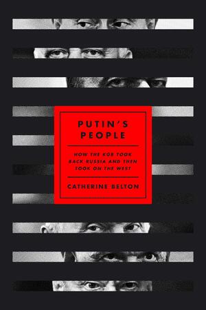 Putin's people - Catherine Belton Putin's people - Catherine Belton