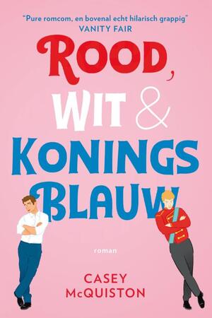 Rood, wit & koningsblauw - Casey Mcquiston Rood, wit & koningsblauw - Casey Mcquiston