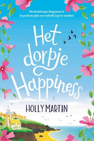 Het dorpje Happiness - Holly Martin