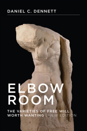 Elbow room - Daniel C. Dennett Elbow room - Daniel C. Dennett