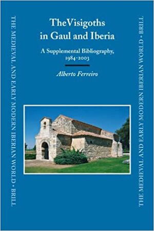 The Visigoths in Gaul and Iberia - A. Ferreiro The Visigoths in Gaul and Iberia - A. Ferreiro