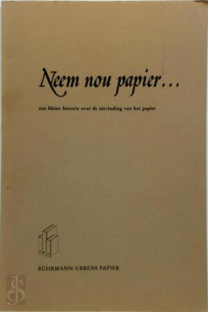 Neem nou papier... - Christiaan F.J. Schriks