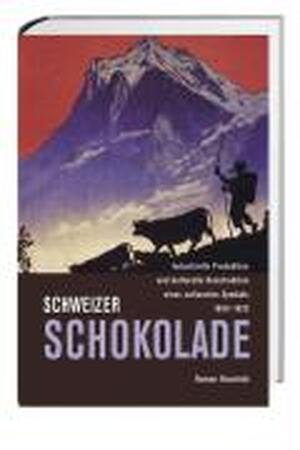 Schweizer Schokolade - Roman Rossfeld