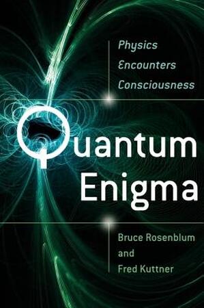 Quantum Enigma - Bruce Rosenblum, Fred Kuttner Quantum Enigma - Bruce Rosenblum, Fred Kuttner
