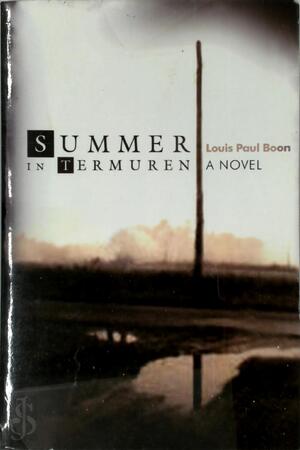 Summer in Termuren - Louis Paul Boon Summer in Termuren - Louis Paul Boon