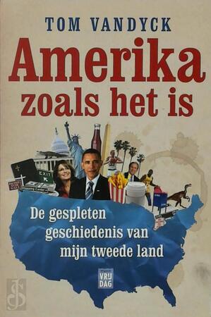 Amerika zoals het is - Tom Vandyck Amerika zoals het is - Tom Vandyck