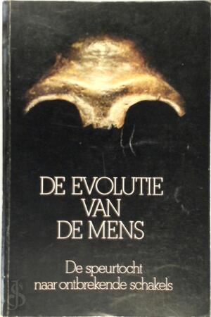 De Evolutie van de mens - Th. J. M. Martens