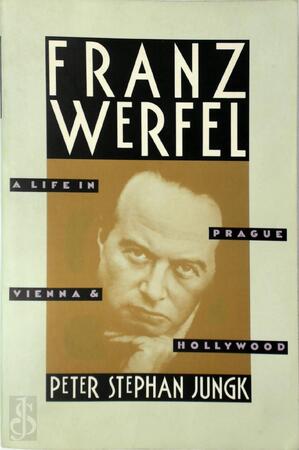 Franz Werfel - Peter Stephan Jungk, Anselm Hollo