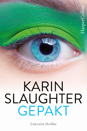 Gepakt - Karin Slaughter Gepakt - Karin Slaughter