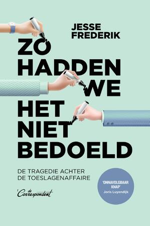 Zo hadden we het niet bedoeld - Jesse Frederik Zo hadden we het niet bedoeld - Jesse Frederik