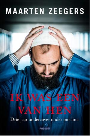 Ik was een van hen - Maarten Zeegers Ik was een van hen - Maarten Zeegers