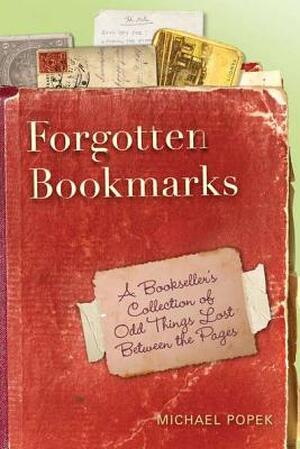 Forgotten Bookmarks - Michael Popek