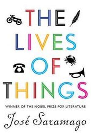 The Lives of Things - Jose Saramago