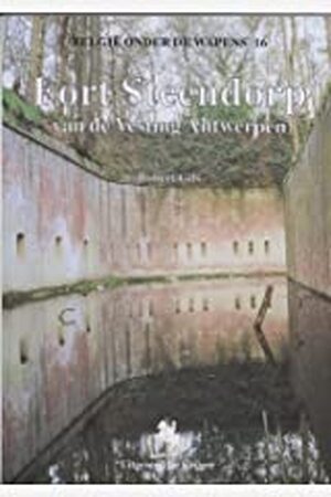Fort Steendorp van de vesting Antwerpen - Robert Gils Fort Steendorp van de vesting Antwerpen - Robert Gils