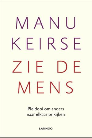 Zie de mens - Manu Keirse Zie de mens - Manu Keirse