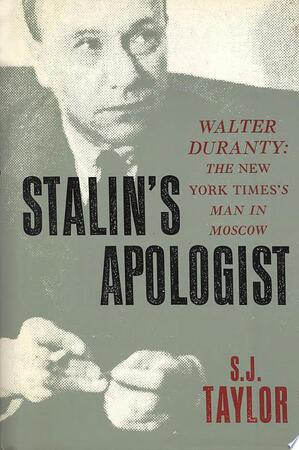 Stalin's Apologist - S.J. Taylor Stalin's Apologist - S.J. Taylor