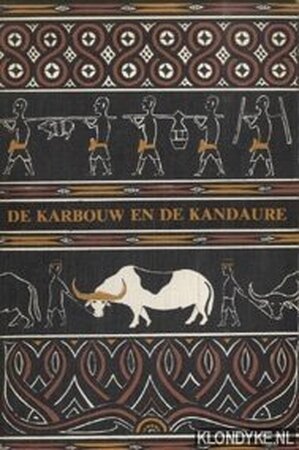 De karbouw en de kandaure - C. H. M. Nooy-Palm, Hetty Nooy-Palm