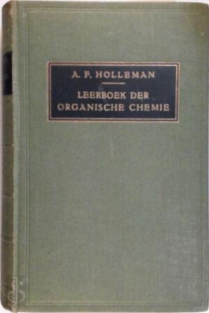leerboek der organische chemie - A.F. Holleman leerboek der organische chemie - A.F. Holleman