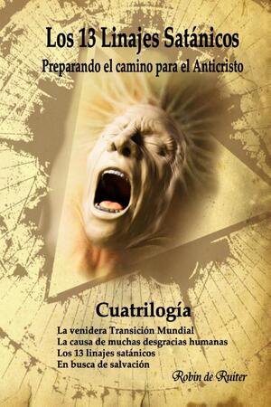 Los 13 linajes satánicos - Robin de Ruiter Los 13 linajes satánicos - Robin de Ruiter