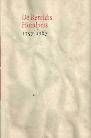 De Renildis Handpers 1957-1987 - R.E.O. Ekkart