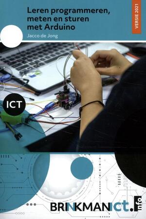 Leren programmeren, meten en sturen met de Arduino - Jacco de Jong Leren programmeren, meten en sturen met de Arduino - Jacco de Jong