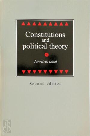 Constitutions and Political Theory - Jan-Erik Lane