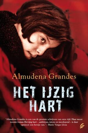 Het ijzig hart - Almundena Grandes Het ijzig hart - Almundena Grandes
