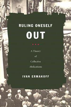 Ruling Oneself Out - Ivan Ermakoff
