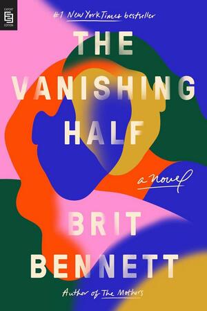 The vanishing half - Brit Bennett The vanishing half - Brit Bennett