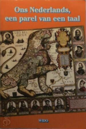 Ons Nederlands, een parel van een taal - Guido Thijs