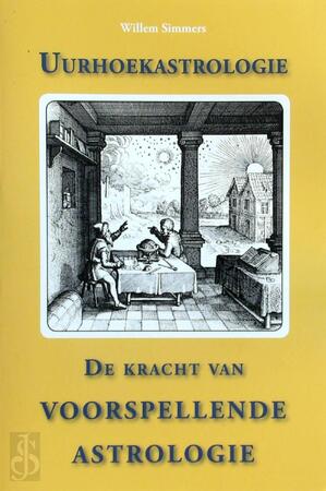 Uurhoekastrologie - Willem Simmers Uurhoekastrologie - Willem Simmers