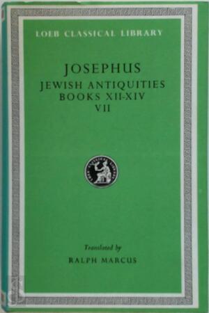Josephus: Jewish Antiquities Books XII-XIV - Flavius Josephus