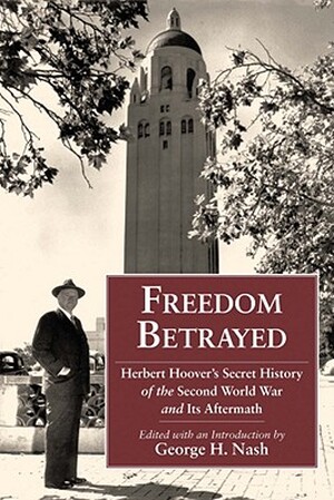Freedom Betrayed - Freedom Betrayed -
