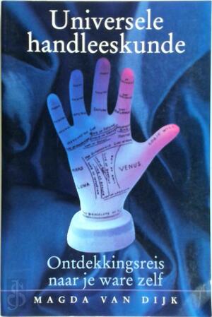 Universele handleeskunde - Magda van Dijk Universele handleeskunde - Magda van Dijk