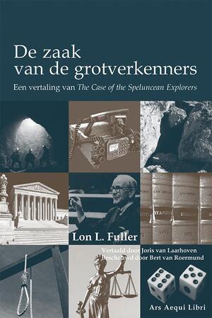 De zaak van de grotverkenners - Lon L. Fuller